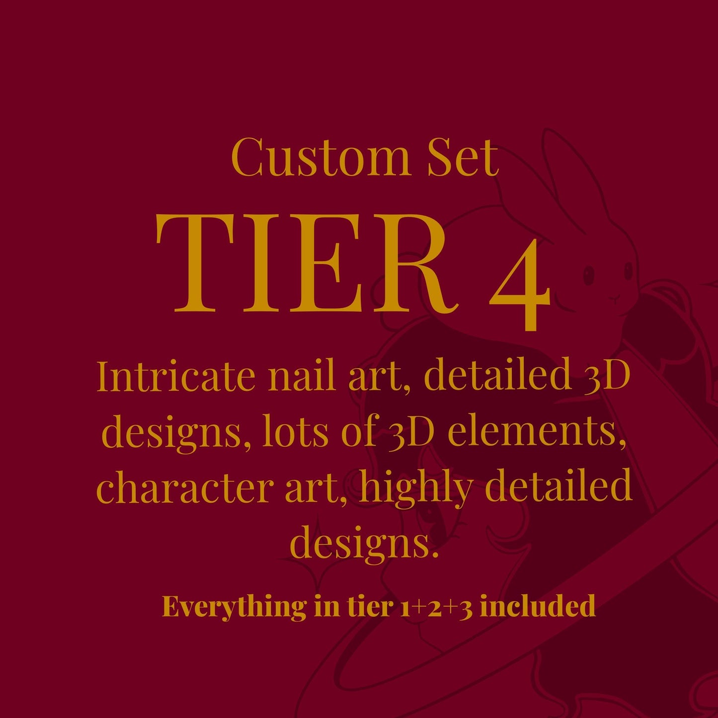 Custom Tier 4